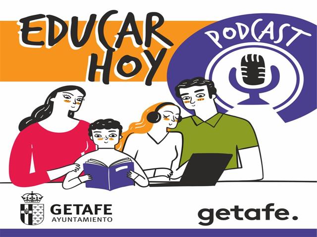 Getafe estrena el podcast ‘Educar hoy’